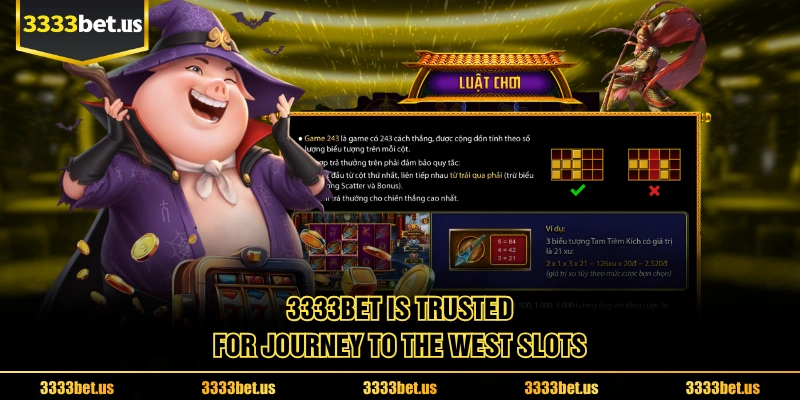 3333BET Is Trusted For Journey to the West Slots