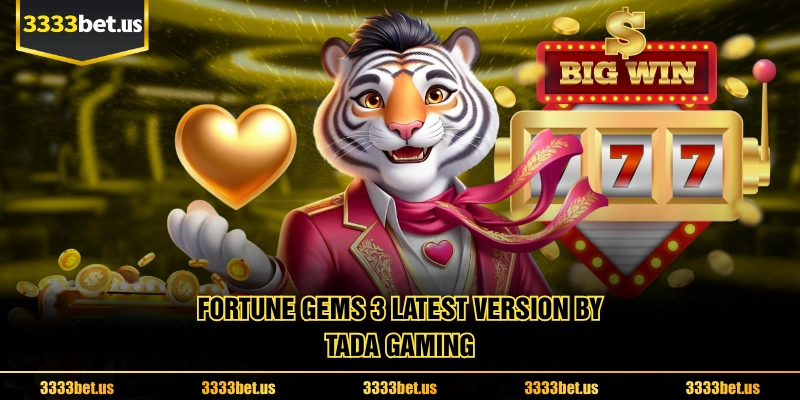 Fortune Gems 3 Latest Version By TaDa Gaming