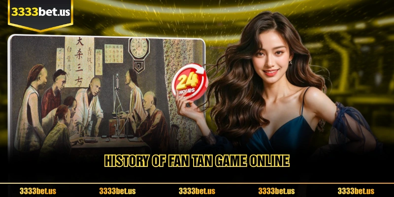 History Of Fan tan Game Online