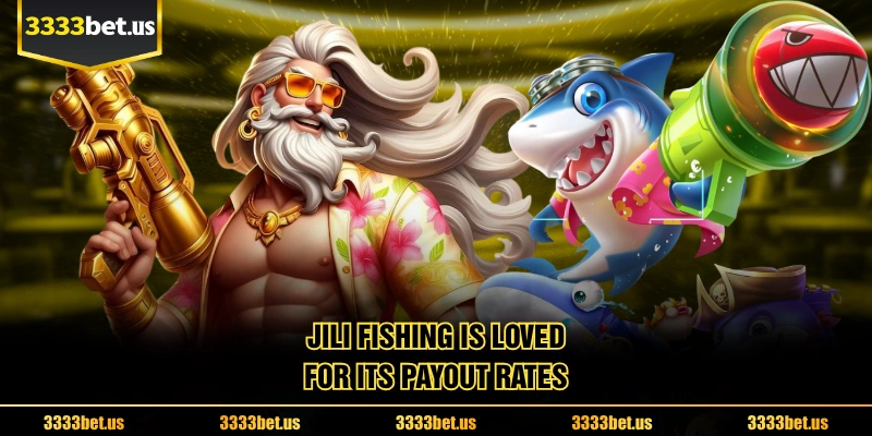 JILI Fishing Is Loved For Its Payout Rates