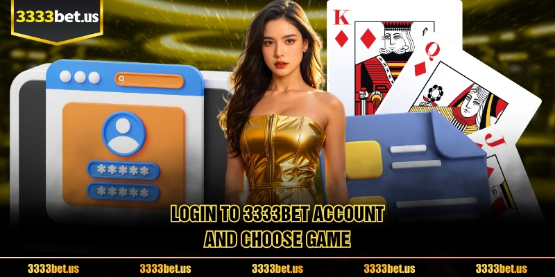 Login To 3333BET Account And Choose Game