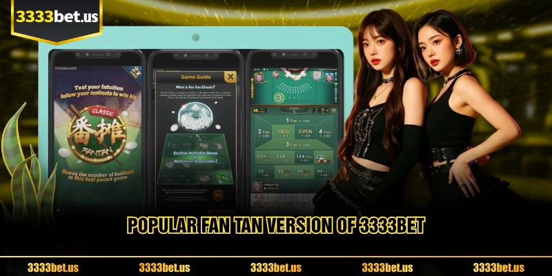 Popular Fan tan Version Of 3333BET