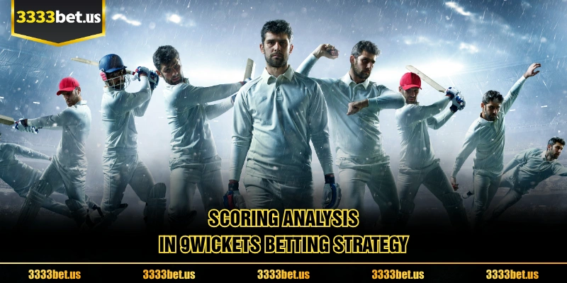 Scoring Analysis In 9wickets Betting Strategy