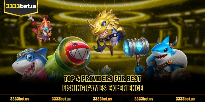 Top 4 Providers For Best Fishing Games Experience