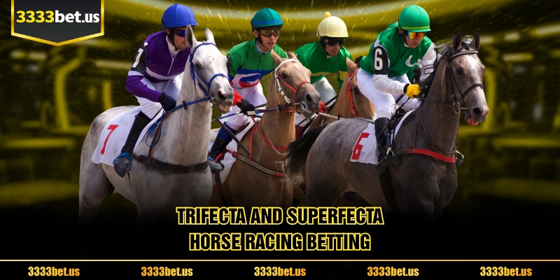 Trifecta And Superfecta Horse Racing Betting