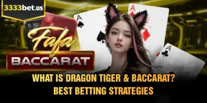 What Is Dragon Tiger & Baccarat? Best Betting Strategies